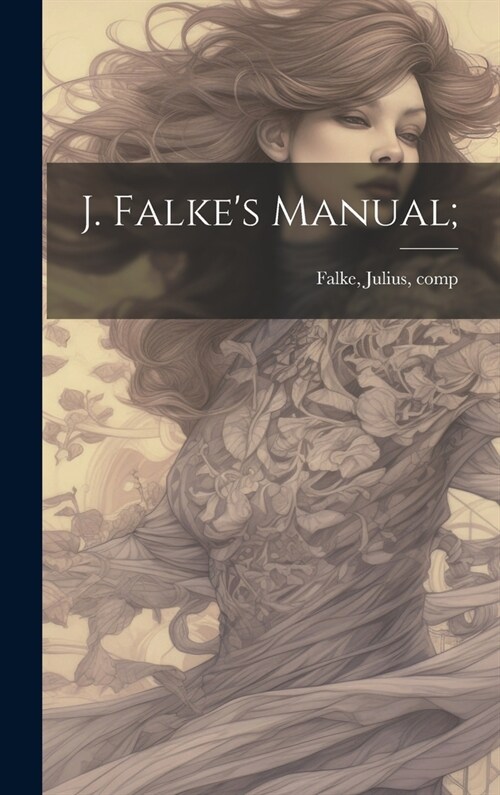 J. Falkes Manual; (Hardcover)