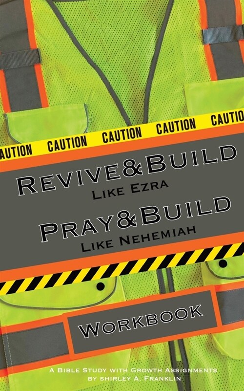 Revive and Build Like Ezra; Pray and Build Like Nehemiah (Paperback)