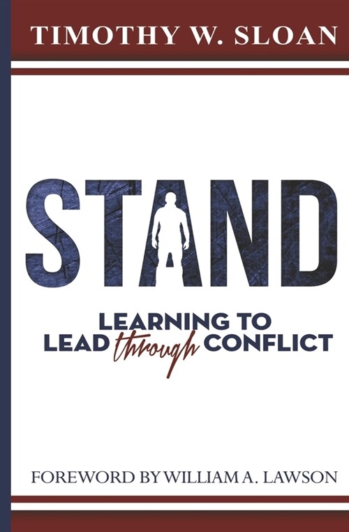 Stand: Learning to Lead Through Conflict (Hardcover)