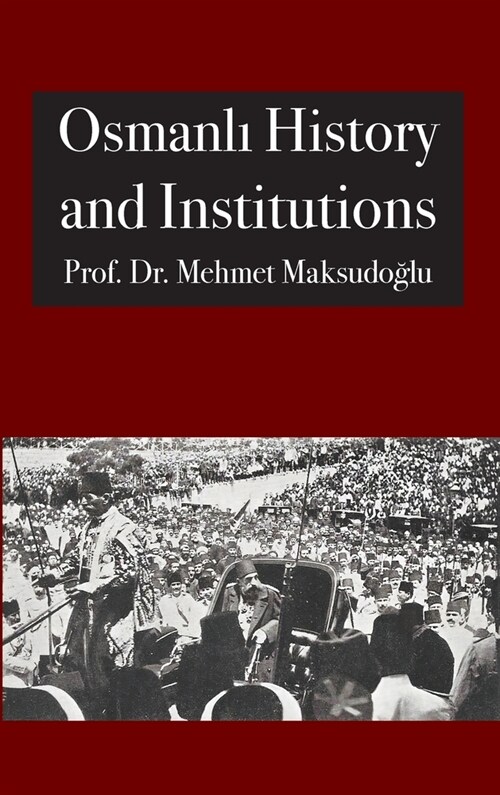 Osmanlı History and Institutions (Hardcover, 2)