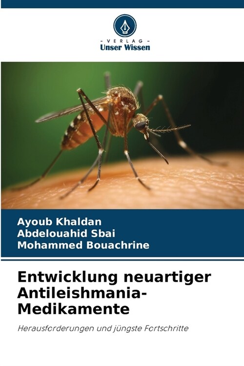 Entwicklung neuartiger Antileishmania-Medikamente (Paperback)