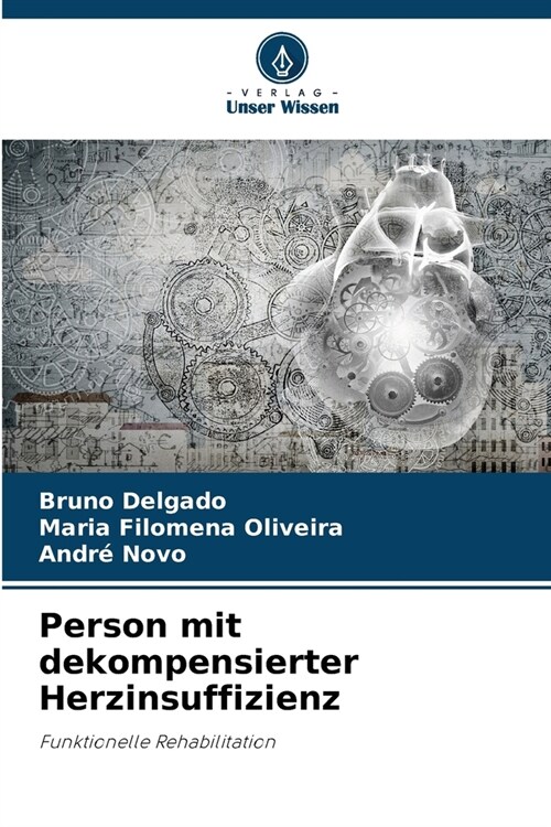 Person mit dekompensierter Herzinsuffizienz (Paperback)