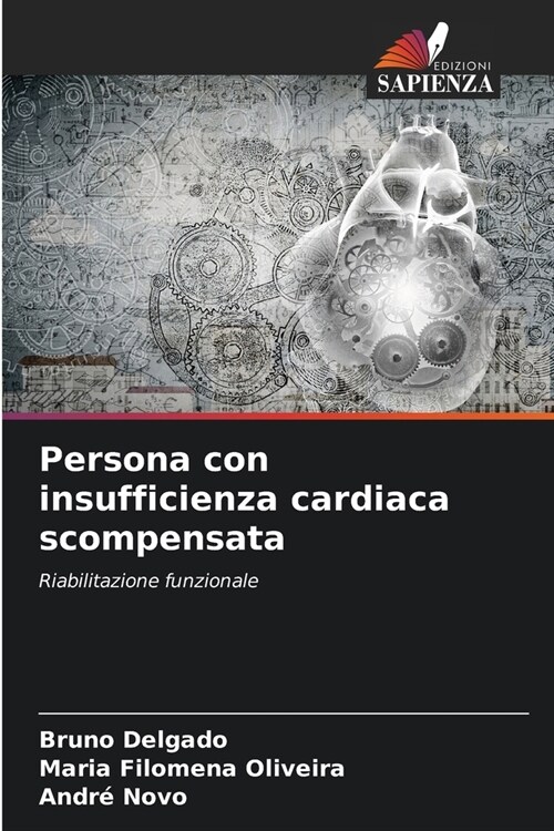 Persona con insufficienza cardiaca scompensata (Paperback)