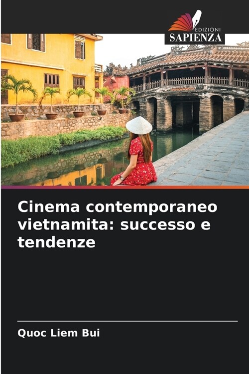 Cinema contemporaneo vietnamita: successo e tendenze (Paperback)
