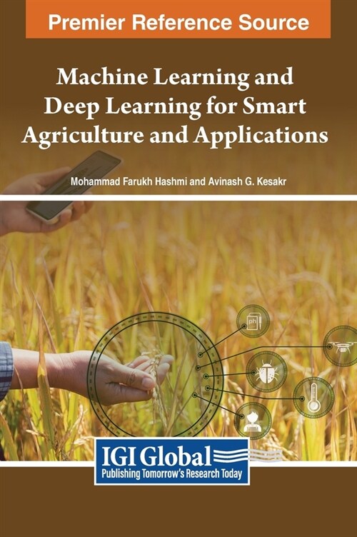 Machine Learning and Deep Learning for Smart Agriculture and Applications (Hardcover)