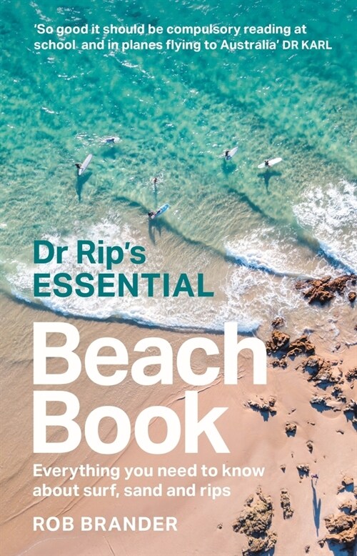 Dr Rips Essential Beach Book: Everything You Need to Know about Surf, Sand and Rips (Paperback, 2)