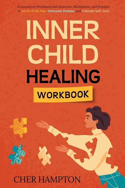 Inner Child Healing Workbook (Paperback)
