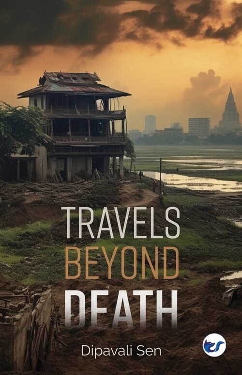 Travels Beyond Death (Paperback)