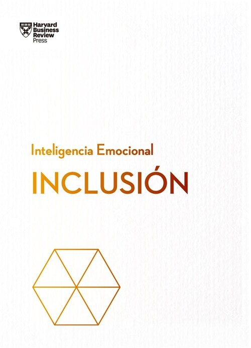 Inclusi?. Serie Inteligencia Emocional HBR (Inclusion Spanish Edition) (Paperback)