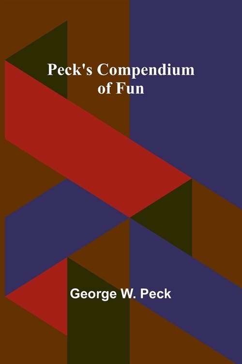 Pecks Compendium of Fun (Paperback)