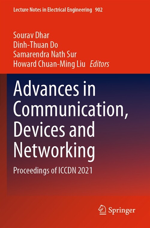 Advances in Communication, Devices and Networking: Proceedings of Iccdn 2021 (Paperback, 2023)