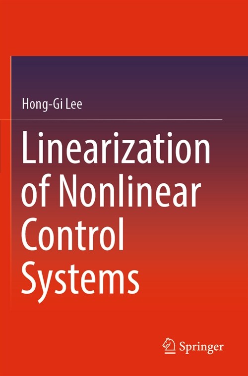 Linearization of Nonlinear Control Systems (Paperback, 2022)