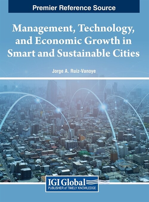 Management, Technology, and Economic Growth in Smart and Sustainable Cities (Hardcover)