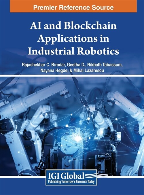 AI and Blockchain Applications in Industrial Robotics (Hardcover)