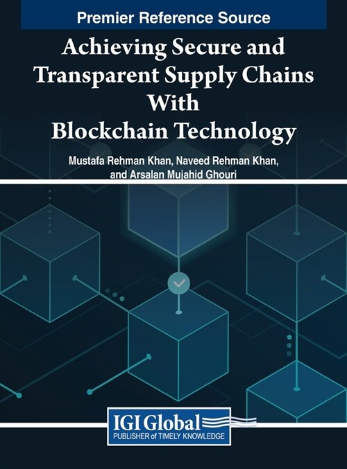Achieving Secure and Transparent Supply Chains with Blockchain Technology (Hardcover)