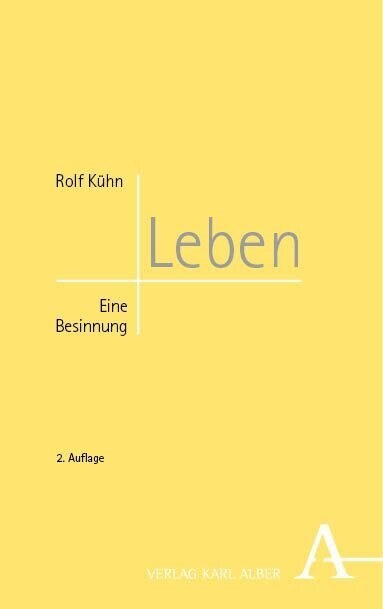 Leben: Eine Besinnung (Paperback, 2, 2.Erganzte Und)