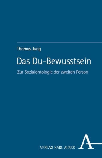 Das Du-Bewusstsein: Zur Sozialontologie Der Zweiten Person (Paperback)