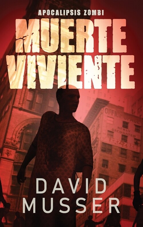 Muerte Viviente - Apocalipsis Zombi (Hardcover, Edicion de Letr)