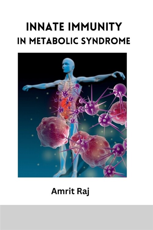 Innate Immunity in Metabolic Syndrome (Paperback)