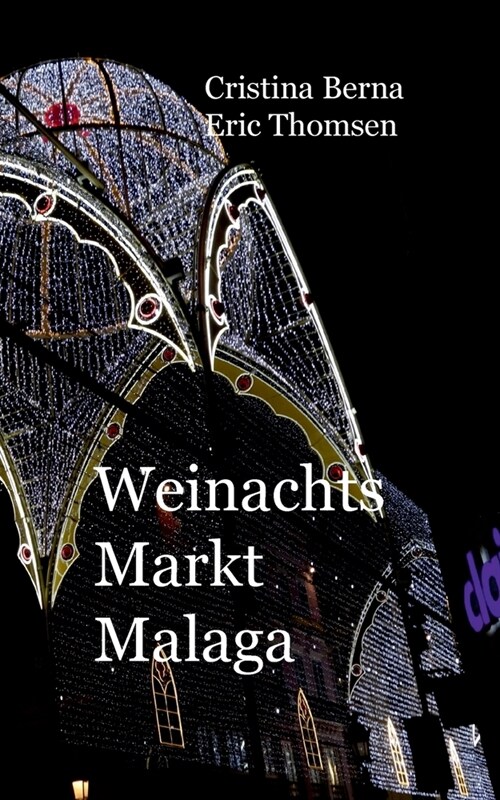 Weihnachtsmarkt Malaga (Paperback)