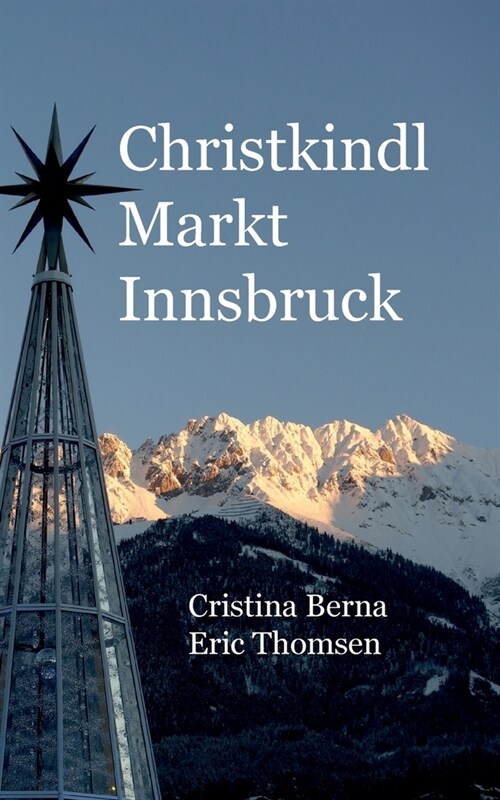 Christkindl Markt Innsbruck (Paperback)