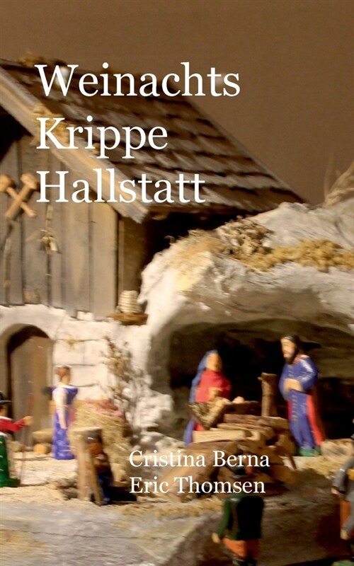 Weihnachts Krippe Hallstatt (Paperback)
