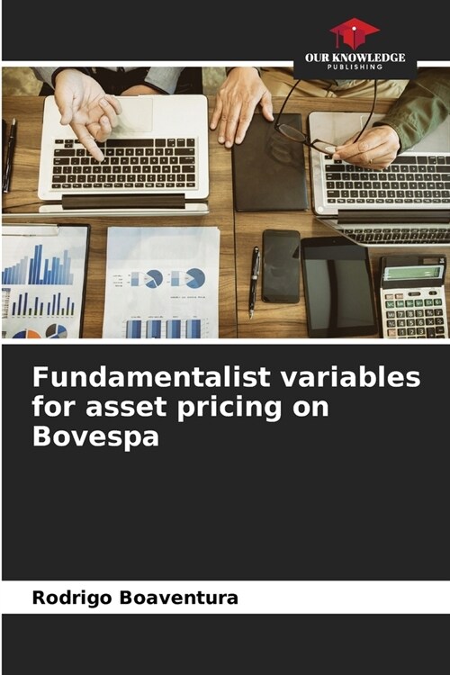 Fundamentalist variables for asset pricing on Bovespa (Paperback)
