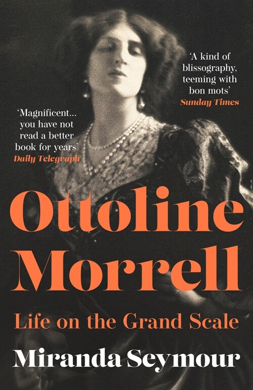 Ottoline Morrell : Life on the Grand Scale (Paperback)