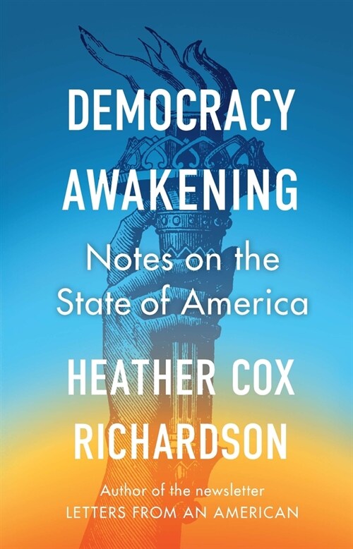 Democracy Awakening : Notes on the State of America (Paperback)