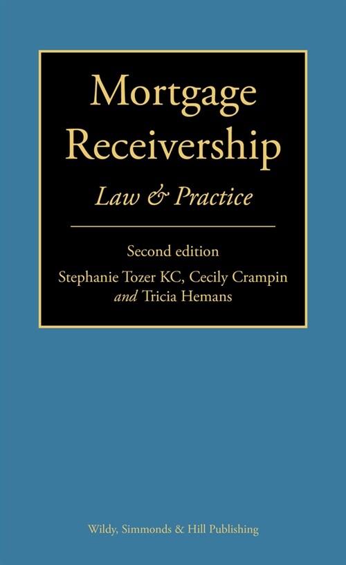 Mortgage Receivership: Law and Practice (Hardcover, 2 Revised edition)