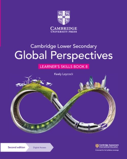 Cambridge Lower Secondary Global Perspectives Learners Skills Book 8 with Digital Access (1 Year) (Multiple-component retail product, 2 Revised edition)