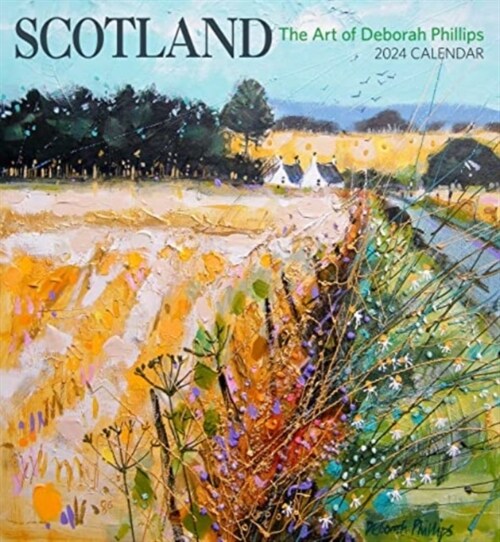Scotland : The Art of Deborah Phillips 2024 Wall Calendar (Paperback)