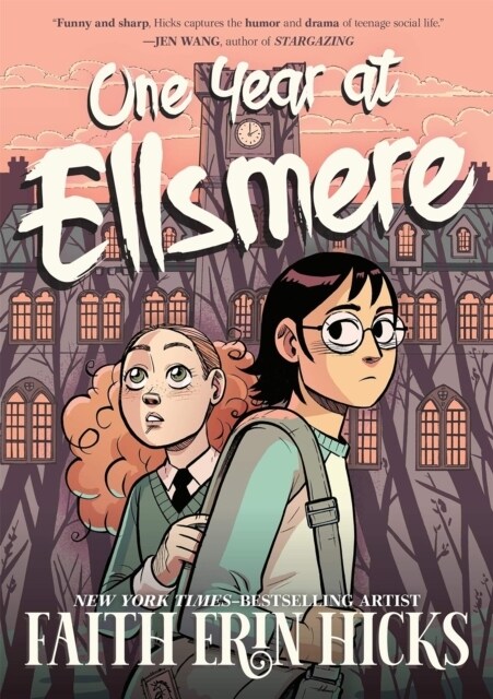 One Year at Ellsmere : A YA Graphic Novel about Friendship and Standing Up for What You Believe In. (Paperback)