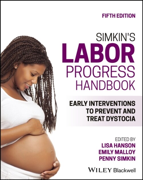 Simkins Labor Progress Handbook: Early Interventions to Prevent and Treat Dystocia (Paperback, 5)