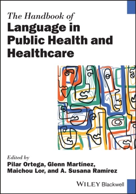 The Handbook of Language in Public Health and Healthcare (Hardcover, 1)