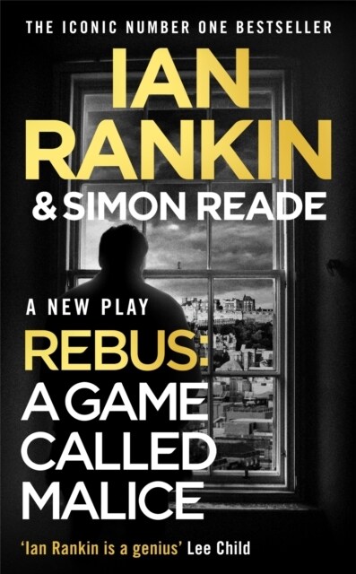 A Game Called Malice : A Rebus Play: The #1 bestselling series that inspired BBC One’s REBUS (Hardcover)