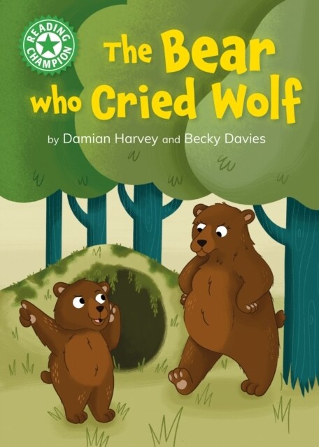 Reading Champion: The Bear who Cried Wolf : Independent Reading Green 5 (Paperback)