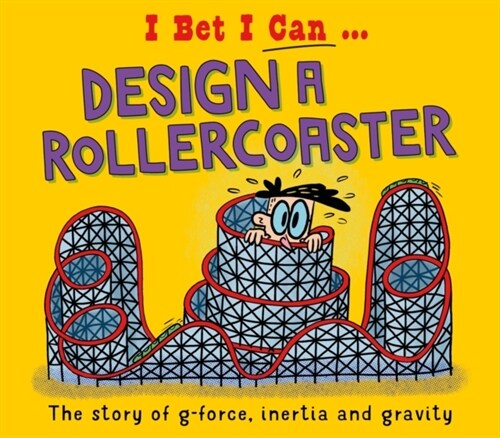 I Bet I Can: Design a Rollercoaster (Hardcover)