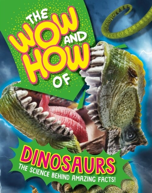 The Wow and How of Dinosaurs (Hardcover)