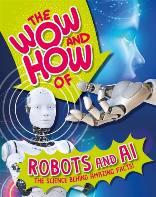 The Wow and How of Robots and AI (Hardcover)