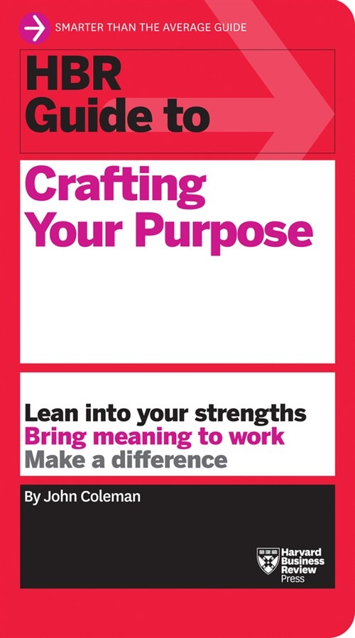 HBR Guide to Crafting Your Purpose (Hardcover)