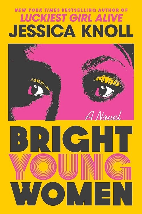 Bright Young Women : A Novel (Paperback)