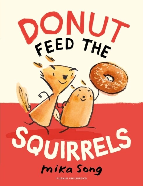Donut Feed the Squirrels : Book One of the Norma and Belly Series (Paperback)