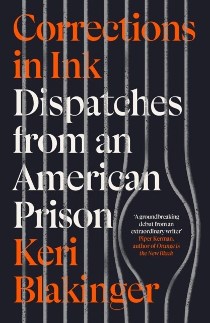 Corrections in Ink : Dispatches from an American Prison (Paperback)