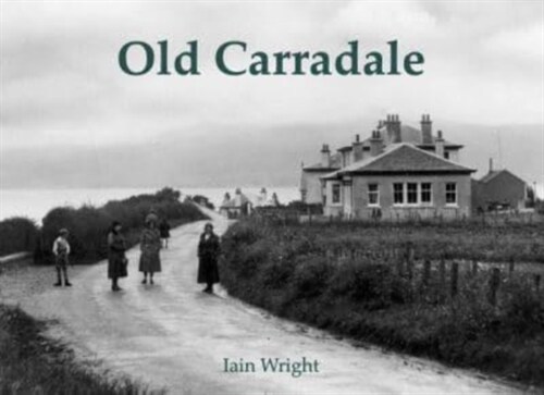 Old Carradale (Paperback)