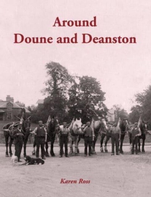 Around Doune and Deanston (Paperback)
