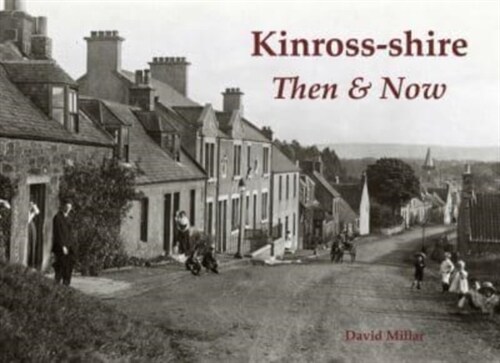 Kinross-shire Then & Now (Paperback)