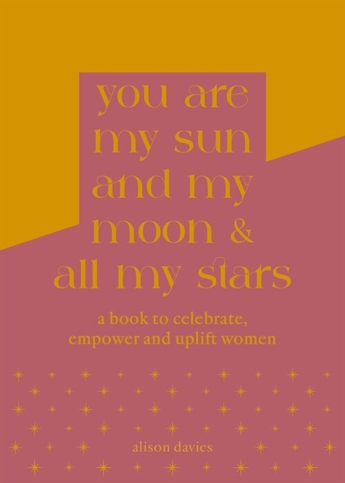 You are My Sun and My Moon and All My Stars (Hardcover)