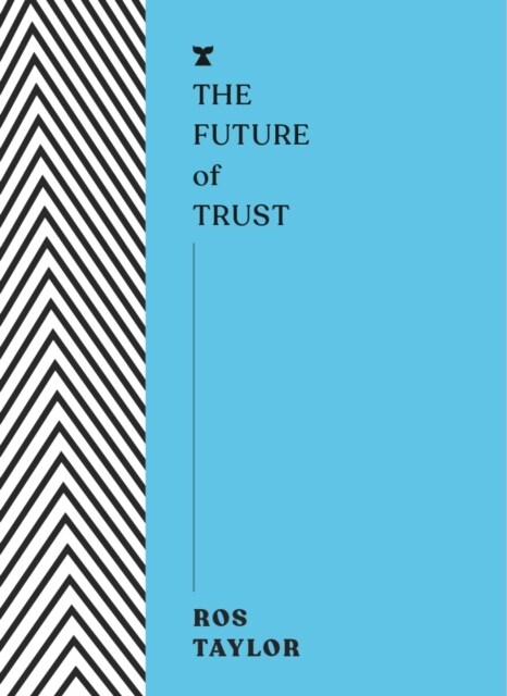 The Future of Trust (Paperback)