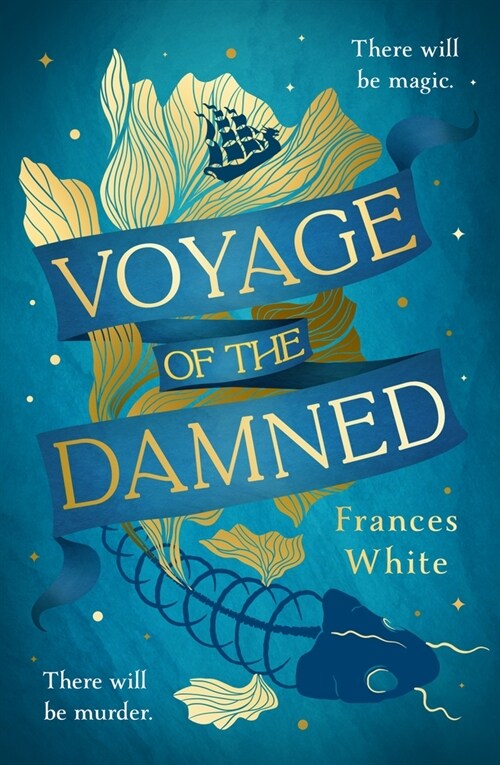 Voyage of the Damned : Catch the fantasy debut on everyones lips, simply put - Magical. Gay. Mystery. Cruise. (Paperback)